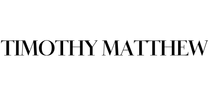 Timothy Matthew
